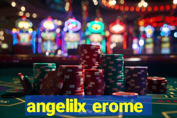 angelilx erome